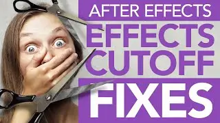 Effects Cutoff or Crop Fix in After Effects