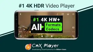 Best Video player for Android | Best 4K Video Player for 2020 | CnX Player 