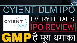 CYIENT DLM IPO REVIEW ll Bumper GMP Trending ll Financials and Every Details