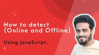 How to detect Online and Offline Using 