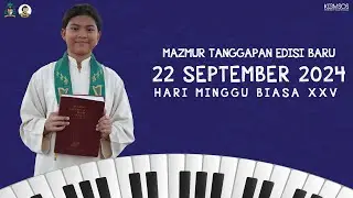 Mazmur Tanggapan 22 SEPTEMBER 2024 🎶 EDISI BARU  - Hari Minggu Biasa XXV