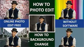 How To Online Photo Edit and Background Change || Without Software 2021