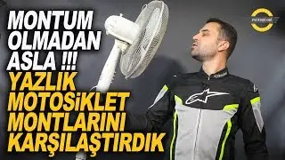 Yazlık Montları Karşılaştırdık...