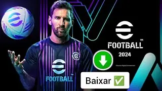 Como baixar o eFootball 2024 | como baixar o eFootball 2024 para celular, como instalar o eFootball