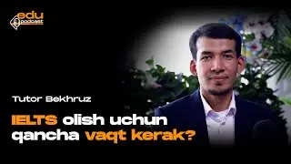 IELTS olish uchun qancha vaqt kerak? | 