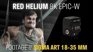 RED EPIC-W HELIUM 8K S35 with SIGMA ART 18-35mm F/1.8 - 4k footage