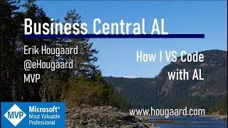 How I use Visual Studio Code with AL and Business Central