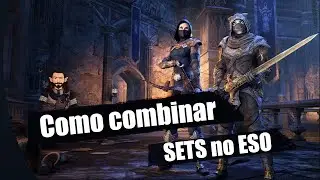 Como combinar sets no Elder Scrolls Online