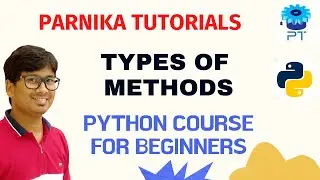 L 61: TYPES OF METHODS | INSTANCE METHOD, CLASS METHOD, STATIC METHOD IN PYTHON