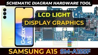 Samsung A15 SM-A155f  LCD Display Light & Graphics Not Working? | Hardware Schematic Diagram | DMR