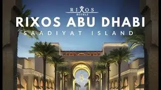 Виктория Ильинская & Саша Калиюга. Отпуск. Rixos Saadiat Island. ОАЭ. Обзор 2019.