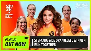 Stefania & de OranjeLeeuwinnen - Run Together (Official Dutch WEURO2022 Anthem)