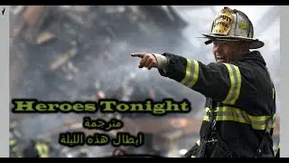 Heroes Tonight / أغنية 
