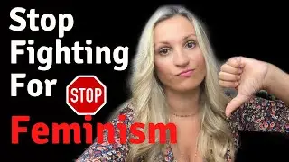 Stop 🛑 Fighting For Feminism/ Feminist Women Damage Families