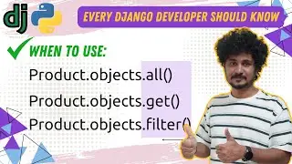 When to Use Django's all(), get(), and filter() – With Practical Use Cases!