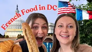 We Tried the Best French Food in Washington, DC (with @FRENCHYLO)