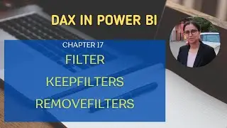 17 How to Work with FILTER, KEEPFILTERS, REMOVEFILTERS Functions in DAX | DAX in Power BI