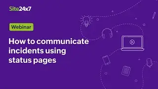How to communicate incidents using status pages