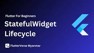 StatefulWidget Lifecycle [ Flutter Course for beginners to advanced ]