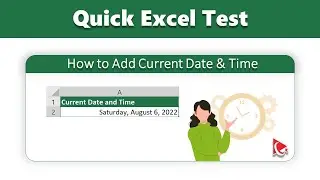 Quick Excel Test: How to Add Current Date & Time in Excel using Formula?