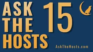 Ask The Hosts – Episode 15