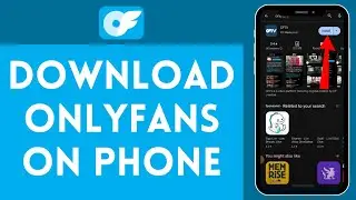 How to Download OnlyFans on Phone (2024) | Install OnlyFans on Phone