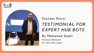 Testimonial For Expert Hub Robot By Mr. Mohamed Samir From The Fifth Color