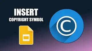 How to put copyright symbol in google slides