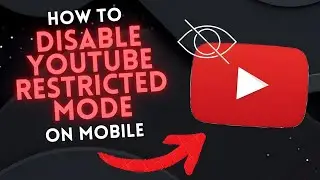 How to DISABLE YOUTUBE'S RESTRICTED MODE on your PHONE