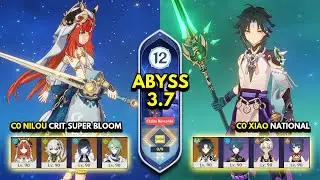 C0 Nilou Bloom & C0 Xiao National | Spiral Abyss 3.7 Floor 12 9 Stars | Genshin Impact 3.7