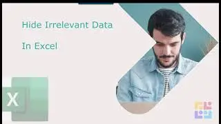 How to hide data in Excel without deleting it