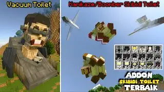 UPDATE BARU ADDON SKIBIDI TOILET TERKEREN DI MINECRAFT! Banyak Skibidi Baru! Boomber & Vacuum Toilet