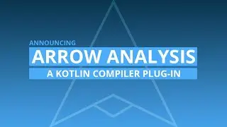 Arrow Analysis - A new plug-in for the Kotlin compiler