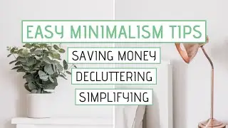 10 Tiny Steps Towards Minimalism in 2023 | Saving Money, Decluttering, Simplifying