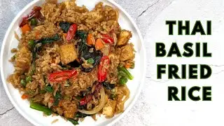 Thai Basil Fried Rice with Tofu Recipe | How to make | Berry Berry Life