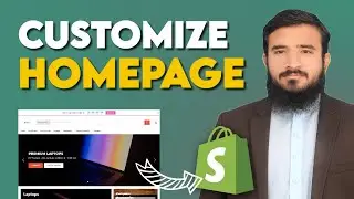 Shopify Theme: How We Do Homepage Customization 2025 | Lesson 11
