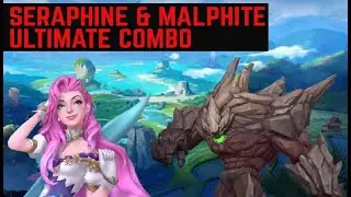 Seraphine & Malphite Ultimate Deadly Combo | LoL Wild Rift
