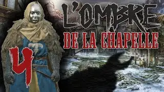 L'OMBRE de la Chapelle #4 - CRUSADER KINGS 3 (Roads to Power) [FR] (CK3)