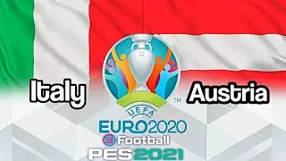 Italy Vs Austria | UEFA Euro 2020 | Round 16 | 37th Match | PES 2021 | My Prediction