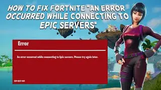 How To Fix Fortnite 