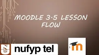 Moodle 3.5 Lesson Flow