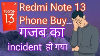 Redmi note 13 incident with me please careful #redmi #redminote135g #incident #phone #knowledge #new