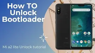How to Unlock Your Android Phone's Bootloader || Mi A2 Unlock Bootloader Tutorial || Root