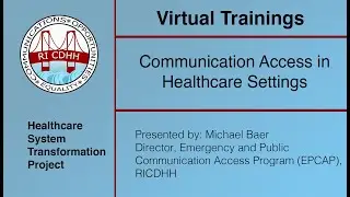 Communication Access in Healthcare Settings (Part 2) - HSTP Virtual Training