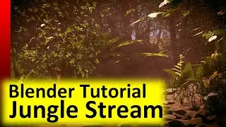 Blender Tutorial - Jungle Stream