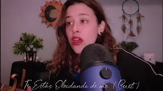 BERET "Te estás Olvidando de mí" (Cover)