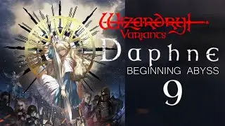 Wizardry Variants Daphne: Beginning Abyss 1st play #9 Lost in Maze B4F