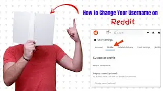 How to Change Your Username on Reddit