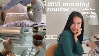 my 2021 morning routine ⛅️10 productive morning habits