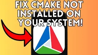 New! Fixed: Cmake Is Not Installed On Your System (Full Guide) 2025!